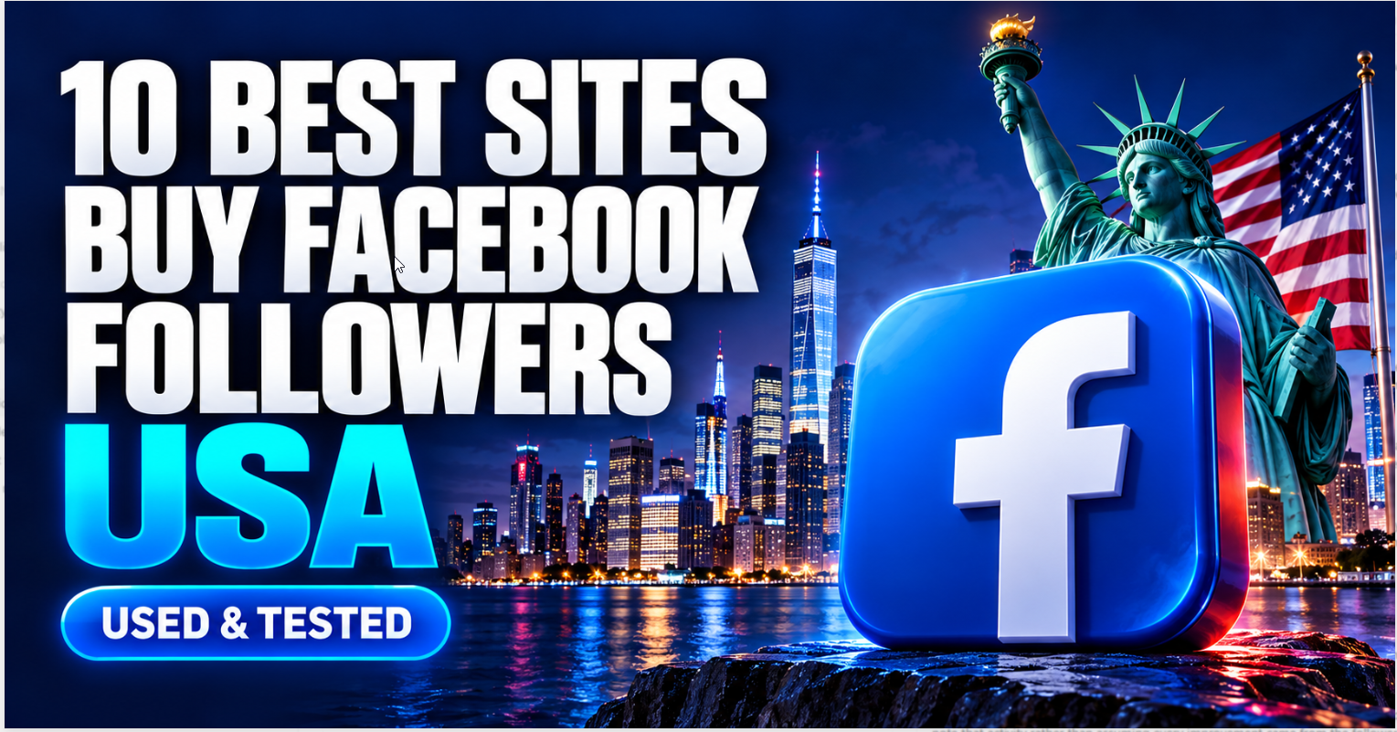 10 Best Sites to Buy Facebook Followers USA (Reviewed & Tested)